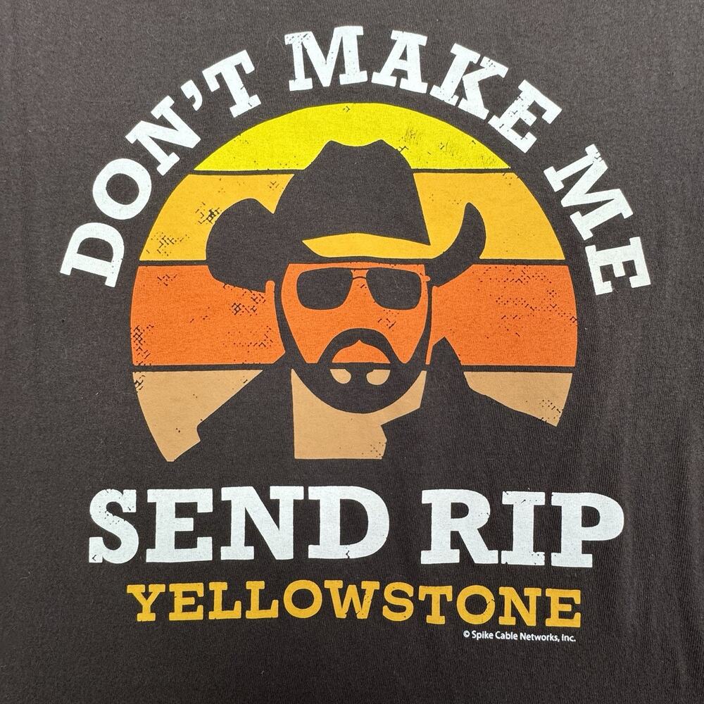 Yellowstone Mens T-Shirt Sz XL Brown "Don't Make Me Send Rip" Dutton Ranch EUC - Picture 3 of 14